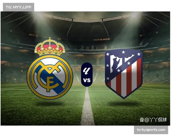 25亿欧元国家德比巅峰对决 皇马誓雪耻止连败 六巨星燃爆西甲夜